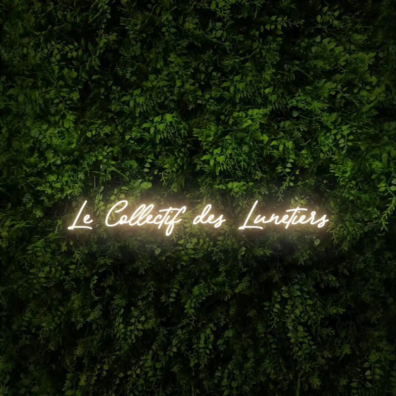 Le Collectif des Lunetiers – Neon Sign