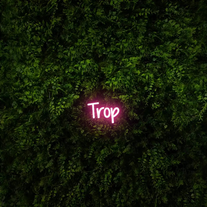 Trop – Neon Sign